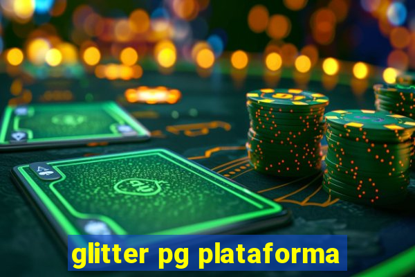 glitter pg plataforma